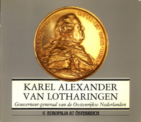 LEMAIRE, CLAUDINE (CATALOGUS ONDER LEIDING VAN) - Karel Alexander van Lotharingen. Gouverneur-Generaal van de Oostenrijkse Nederlanden