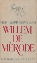 GOEDE, BAREND DE - Herinneringen aan Willem de Mrode