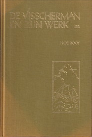 BOOY, H. DE - De visscherman en zijn werk