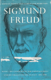 JONES, ERNEST - Das Leben und Werk von Sigmund Freud (Band I Gebunden), Band II (broschiert) Band III (gebunden)