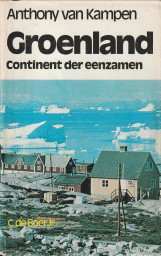 KAMPEN, ANTHONY VAN - Groenland, continent der eenzamen