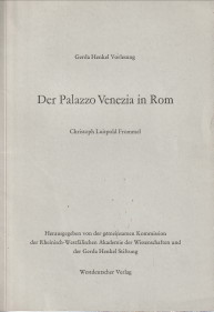 FROMMEL, CHRISTOPH LUITPOLD - Der Palazzo Venezia in Rom