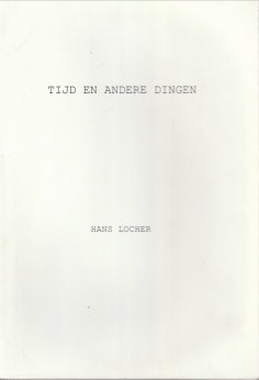 LOCHER, HANS - Tijd en andere dingen