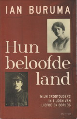 BURUMA, IAN - Hun beloofde land. Mijn grootouders in tijden van liefde en oorlog