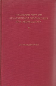 GOSSES, PROF. DR. I.H. OMGEWERKT DOOR POST, PROF. DR. R.R - Handboek tot de staatkundige geschiedenis der Nederlanden. Deel I: de Middeleeuwen