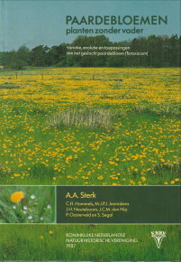 STERK, A.A. ... EN ANDEREN - Paardebloemen, planten zonder vader. Variatie, evolutie en toepassingen van het geslcht paardebloem (Taraxacum)