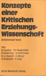 CLAUSSEN, BERNHARD / SCARBATH, HORST (HERAUSGEGEBEN VON) - Konzepte einer kritische Erziehungswissenschaft . Einfhrende Texte
