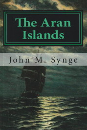 SYNGE, JOHN M - The Aran Islands