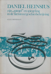 MOERMAN, A.K.H - Daniel Heinsius zijn 