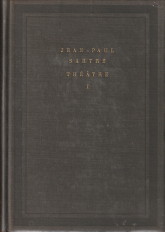 SARTRE, JEAN-PAUL - Thtre I