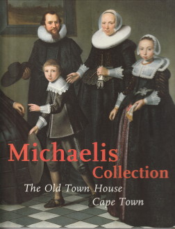 FRANSEN, HANS (COMPILED BY) - Michaelis Collection. The Old Town House, Cape Town