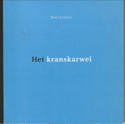 LEOOLD, ROB - Het kranskarwei. Pozie