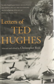 REID, CHRISTOPHER (SELECTED AND EDITEID BY) - Letters of ted Hughes