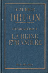 DRUON, MAURICE - Les rois maudits.II. Le Reine trangle. Roman historique.