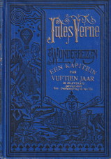 VERNE, JULES - Een kapitein van vijftien jaar in slavernij gevolgd door Een overwintering in het ijs
