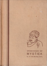 BRAKELL BUYS, DR. R. VAN - Grondvormen der mystiek