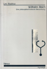 RADITSA, LEO - Wilhelm Reich. Eine philosophisch-kritische Betrachtung
