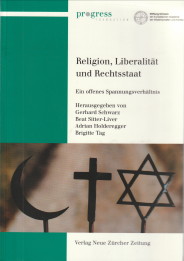 SCHWARZ, GERHARD...ET AL (HERAUSGEGEBEN VON) - Religion, Liberalitt und Rechtstaat. Ein offenes Spannungsverhltnis