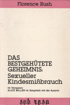 RUSH, FLORENCE - Das bestgehtete Geheimnis: Sexueller Kindesmisbrauch
