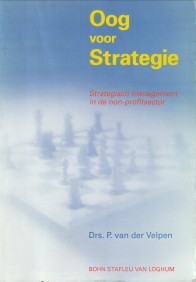 VELPEN, DRS. P. VAN - Oog voore strategie van gesubsidieerde en gepremieerde organisaties