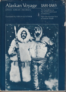 JACOBSEN, JOHAN ADRIAN - Alaskan voyage 1881 - 1883. An expidition to the Northwest coast of America