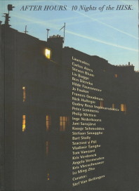 BELLINGEN, STEF VAN (CURATOR) - After hours. 10 Nights of the HISK. Tentoonstelling laureaten. Exhibition laureates