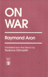 ARON, RAYMOND - On war