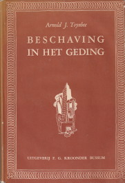 TOYNBEE, ARNOLD J - Beschaving in het geding