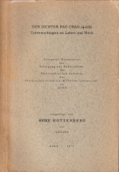 KOTZENBERG, HEIKE - Der Dichter Pao Chao ( verstorben 466). Untersuchungen zu Leben und Werk