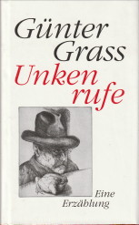 GRASS, GNTHER - Unkenrufe. Eine Erzhlung
