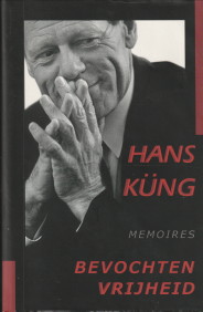 KNG, HANS - Bevochten vrijheid. Memoires