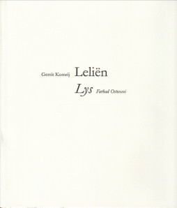 KOMRIJ, GERRIT LELIEN POZIE EN OSTOVANI, FARHAD - LYS. ORIGINELE LITHOGRAFIEEN VAN/ LITHOGRASPHIES ORIGINALES DE - KOMRIJ, GERRIT Lelien Pozie en Lys Originale lthograien van - lithographies originales de OSTOVANI, FARHAD