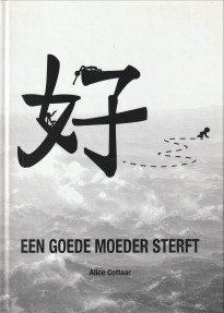 COTTAAR, ALICE - Een goede moeder sterft