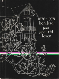 REDAKTIE - 1878 - 1978. Honderd jaar gedurfd leven