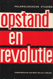 RLING, PROF. MR. B.V.A. (ONDER REDACTIE VAN) - Opstand en revolutie. Eerste serie