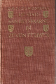 NIEUWENHUIS, G.M - De stad aan het Spaarne in zeven eeuwen