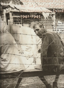 BRACHES, DR. E / DULM, J. VAN / KRIJGSVELD, W.J. / LEGEMAATE, H.J. / LIESKER, H.A.M. / WIJERS, IR. G - Gellustreerde atlas van de Japanse kampen in Nederlands-Indi 1942 - 1945
