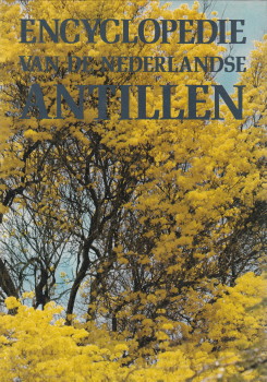 PALM, DR.J. PH. DE (ONDER REDACTIE VAN) - Encyclopedie van de Nederlandse Antillen