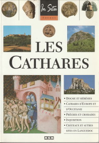 ROUX, JULIE ( TEXTES RDIGS AVEC LA COLLABORATION DE) / BRENON, ANNE (CONSEIL HISTORIQUE) - Les Cathares