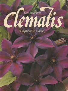 EVISON, RAYMOND J - Doe meer met clematis