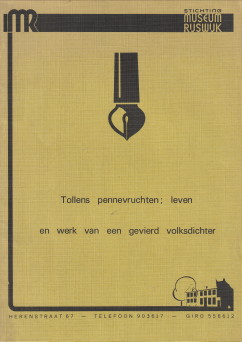  - Tollens pennevruchten; leven en werk van een gevierd volksdichter