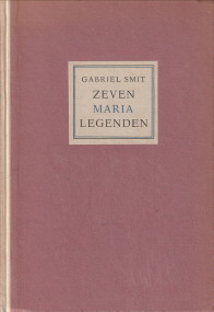 SMIT, GABRIEL - Zeven Marialegenden
