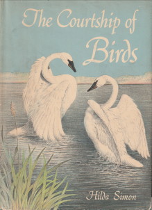 SIMON, HILDA - The courtship of birds