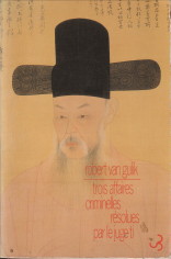 GULIK, ROBERT VAN (TRADUITES DU CHINOIS) - Trois affaires criminelles rsolues par le Juge Ti