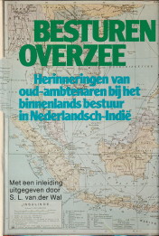 WAL, S.L. VAN DER (MET EEN INLEIDING UITGEGEVEN DOOR) - Besturen overzee