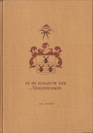 DEKKER, JOH - In de schaduw der molenwieken. Lisser familie-roman uit de patriotten-tijd
