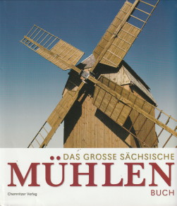 BRUNLICH, EBERHARD / ZWARG/ MATTHIAS (HERAUSGEGEBEN VON) - Das grosse schsisiche Mhlenbuch