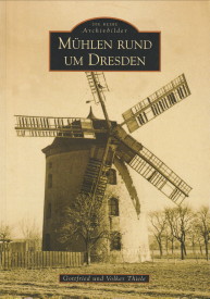 THIELE, GOTTFRIED UND VOLKER - Mhlen rund um Dresden