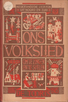 KLERK, ALBERT DE / MUL, JAN / STRATEGIER, HERMAN (VERZAMELD DOOR) - Ons volkslied. Nederlandsche liederen uit noord en zuid om te zingen en te spelen.