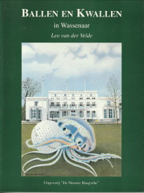 VELDE, LEO VAN DER - Ballen en kwallen in Wassenaar